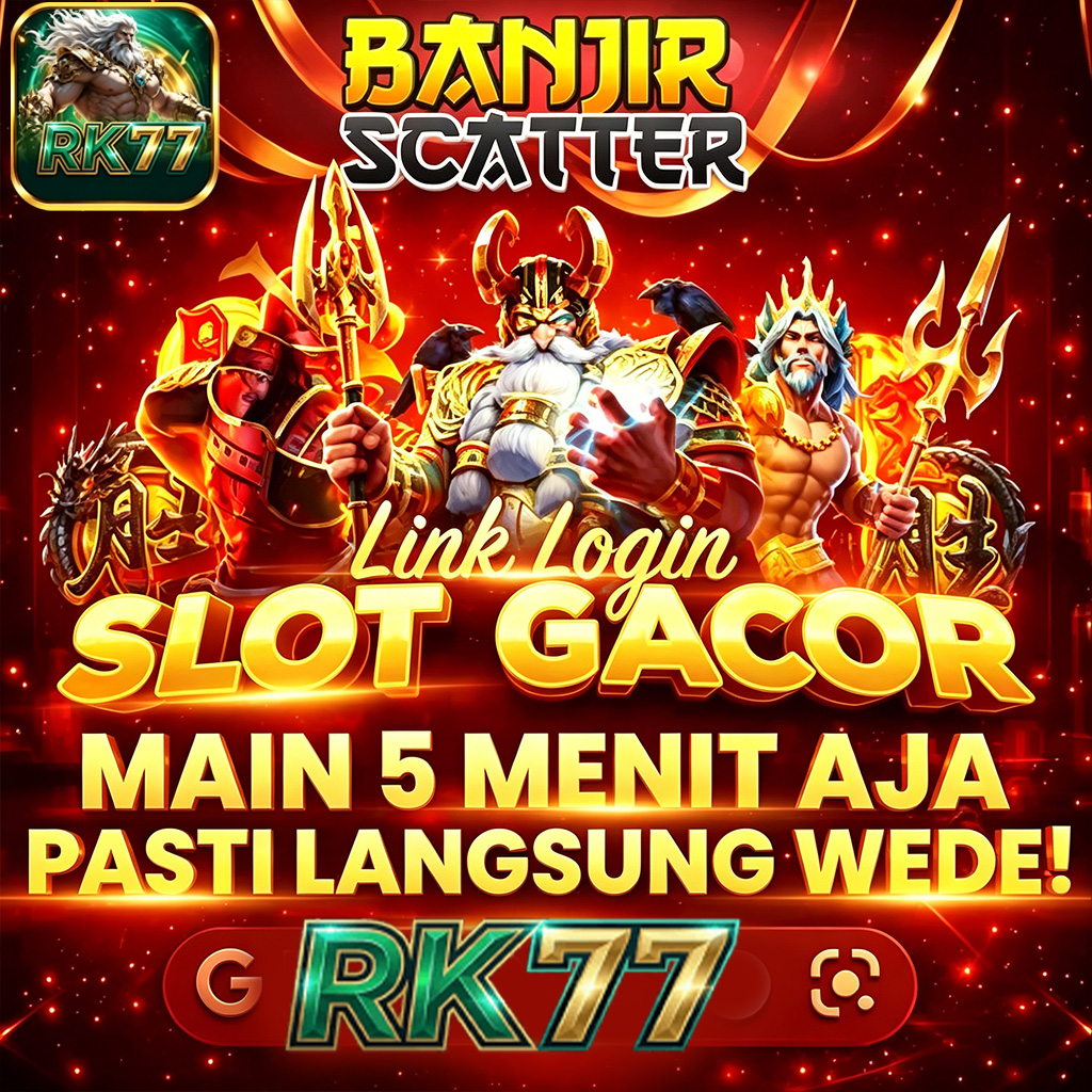 RK77 - Situs Dewa Slot Gacor Hari Ini